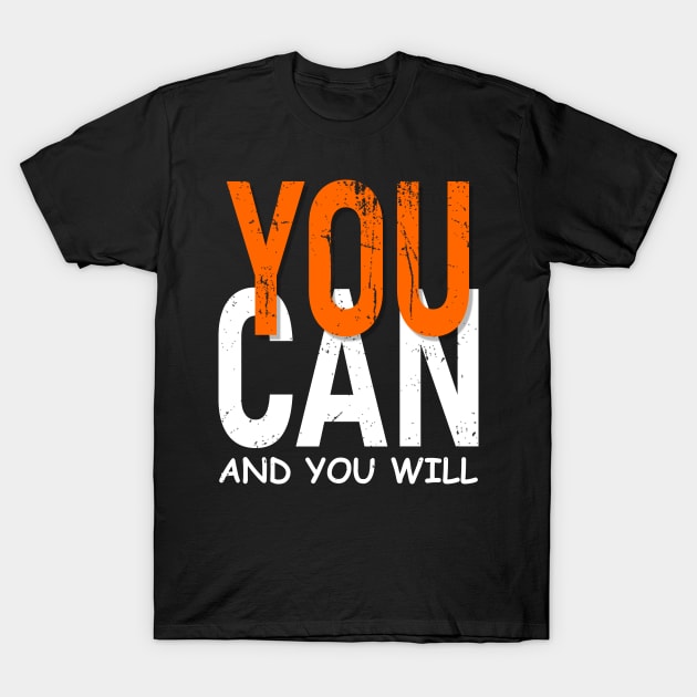 You Can  Mindset T-Shirt by JeRaz_Design_Wolrd